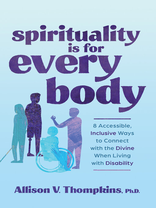Title details for Spirituality Is for Every Body by Allison V. Thompkins, PhD - Available